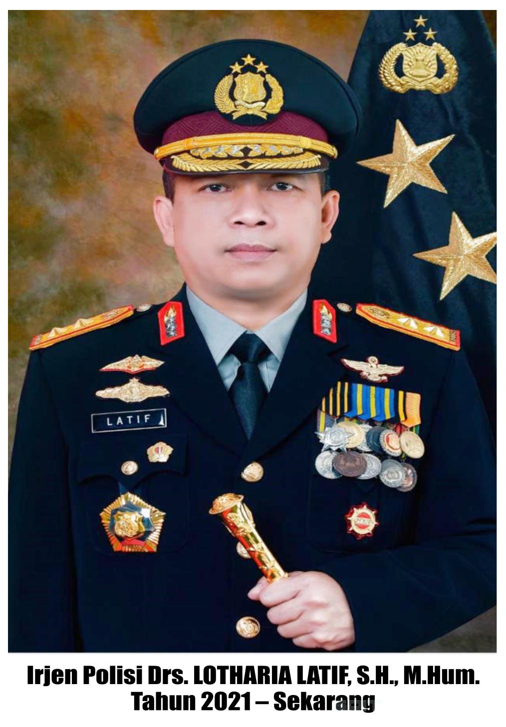 Profil Kapolda Maluku Irjen Pol Lotharia Latif